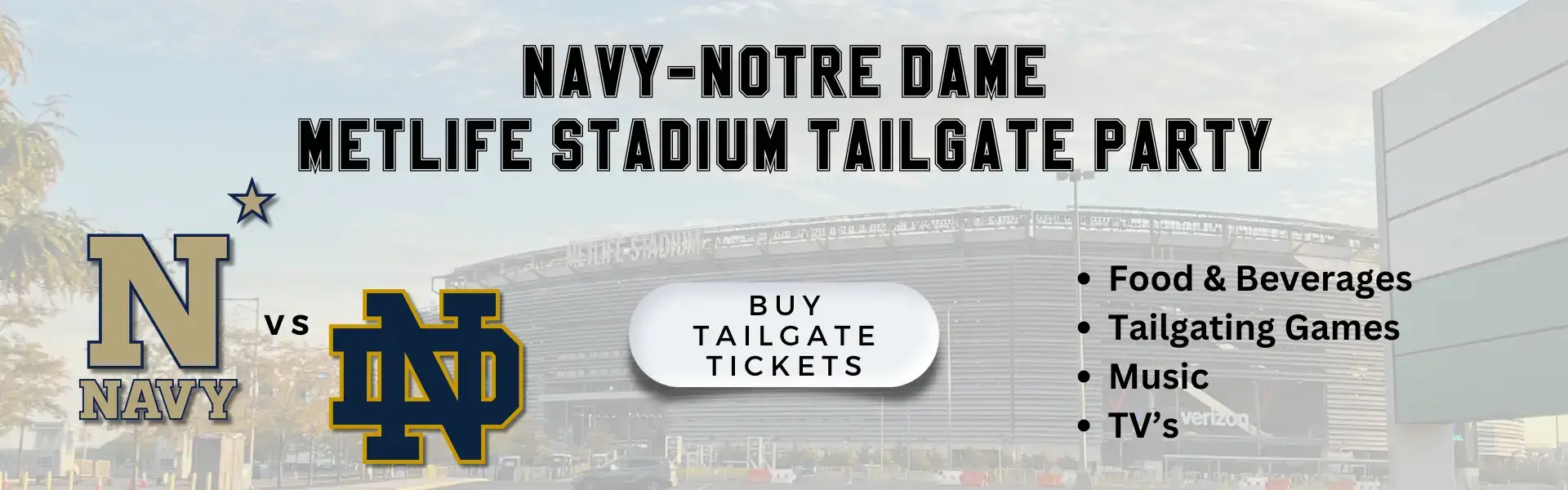 NAVY-NOTRE DAME MetLife Stadium Tailgate Party